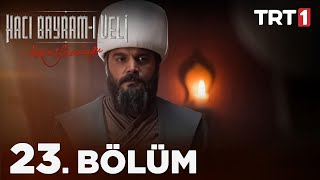 Haji Bayram Veli Season 1 Episode 23 With English Subtitles