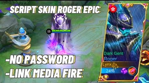 Script Roger epic phantom pirate no password patch Gloo | Mobile Legends Bang Bang