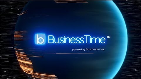 Introducing BusinessTime - Attendance & Time Tracking App for Retail and Small Offices