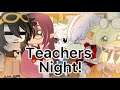 Teachers game night ||Mha|| GachaClub \\Ua staff// Part 6/9