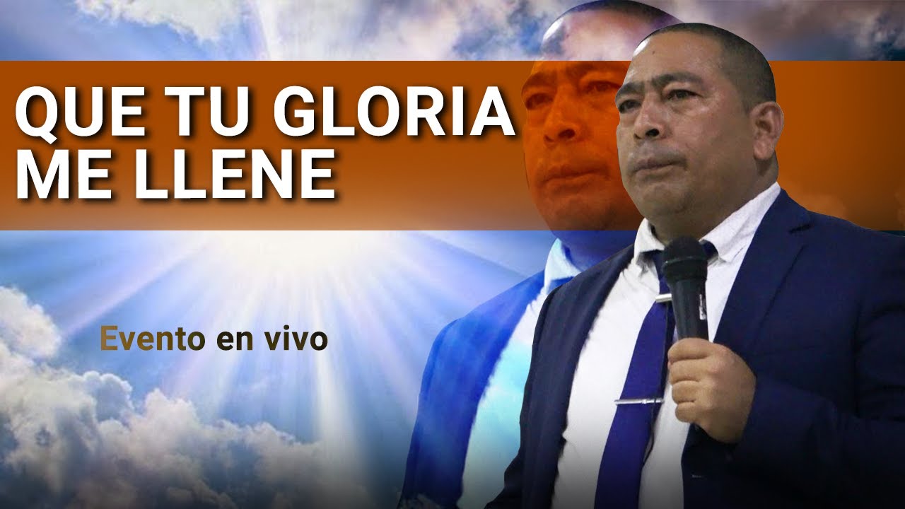 Cuando la Gloria de Dios esta en mi Vida ❤ Campaña Misionera / Jorge Elías Simanca
