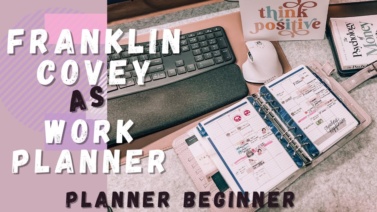 Work Planner System For Beginners using Franklin Covey Planner 