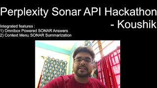 Perplexity hackathon Chromium Submission Video by KOUSHIK