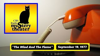 CBS RADIO MYSTERY THEATER -- "THE WIND AND THE FLAME" (9-19-77) screenshot 2