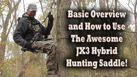 JX3 Hybrid Hunting Saddle from JX3 Outdoors Product Review & Basic How To Use Video Tree Stand Setup