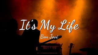 Bon Jovi - It's My Life (Lyric Video)🔥