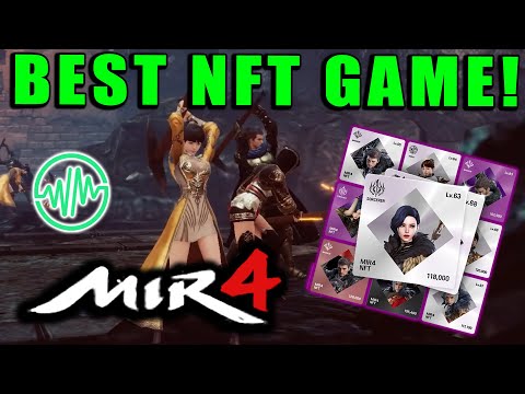 MIR4 - The BEST NFT Game! Making BIG Waves in the West! TOKENIZE YOUR CHARACTER! | [NFT]