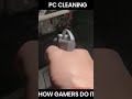 who cleans better?? Gamers or Miners??? leave your answers in the comments.. #gaming #esports #pc