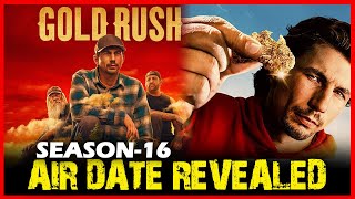 Gold Rush Season 16 Release Date Trailer Revealed