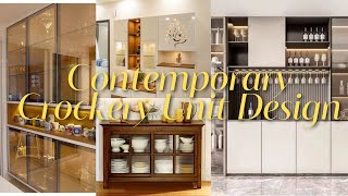 Contemporary Crockery Unit Design Trends for Modern Kitchen and Home Decor