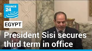 Egypt's Sisi wins re-election by landslide in presidential vote • FRANCE 24 English