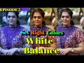 How to set White Balance in Your Camera??  Episode 5 | Full Photography Course for FREE in HINDI !!