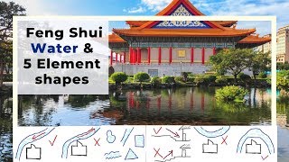 Good Feng Shui Water and the 5 element shapes of the Water