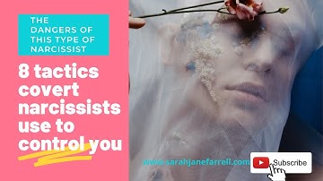 8 tactics a covert narcissist uses to control you (what is a covert narcissist?)