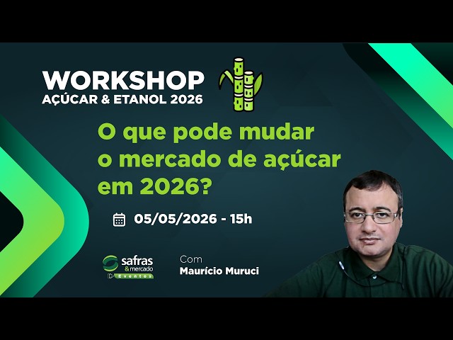 Açúcar e etanol: o que pode mudar o mercado em 2026