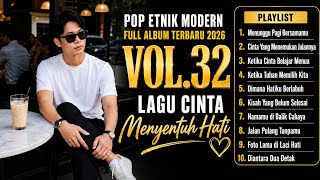 Latest Modern Ethnic Pop 2026 Vol.32 | Heart-Touching Love Songs | Full Album