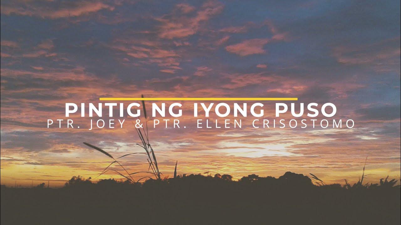 Give Me A Pure Heart Lyrics Joey Crisostomo Pintig ng Iyong Puso - Ptr. Joey Crisostomo | Lyrics - YouTube