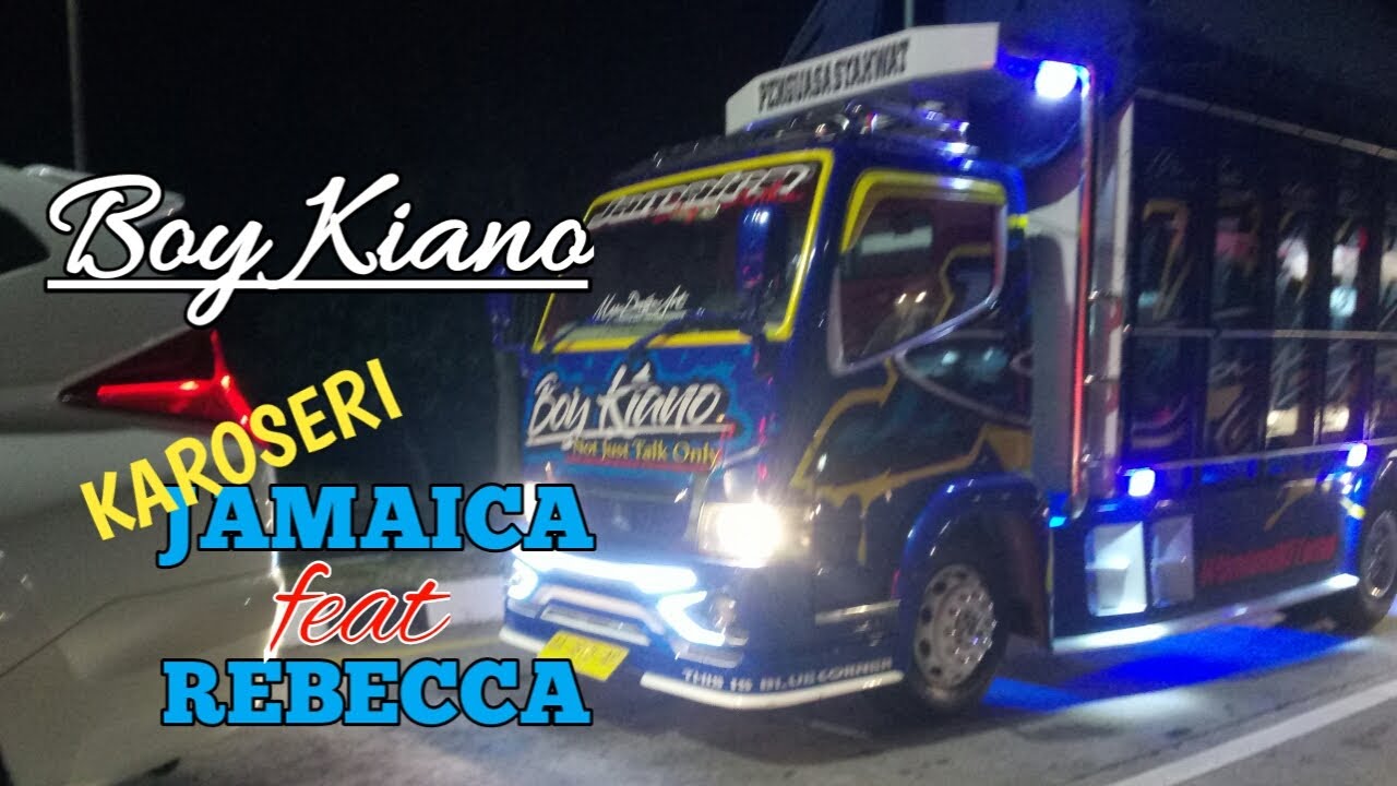 datangya truk  BOY KIANO ke jogja  truk  karoseri  Jamaica 