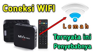 CARA MENGATASI CONEKSI WIFI TV BOX ANDROID YANG LEMAH DAN TIDAK BISA TERHUBUNG #tvbox #mxqpro4k #tv screenshot 4