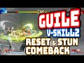 Guile V-Skill2 Reset & Stun Comeback【SFV CE Hype 31】