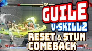 Guile V-Skill2 Reset &amp; Stun Comeback【SFV CE Hype 31】