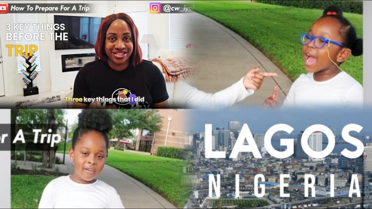 How To Prepare For Your Family Trip To Nigeria | Tips For Traveling With Kids