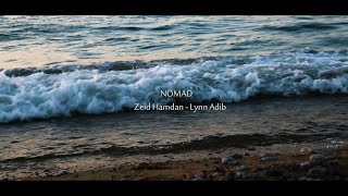 Bedouin Burger, Zeid Hamdan- NOMAD (Music Video Cover)