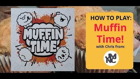 How To Play - MUFFIN TIME