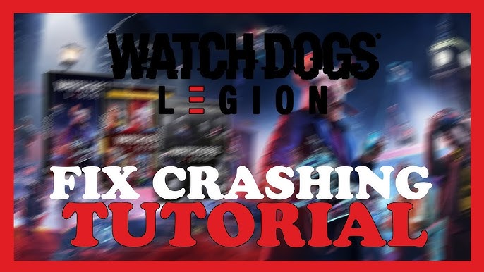 Watch Dogs: Legion - PCGamingWiki PCGW - bugs, fixes, crashes