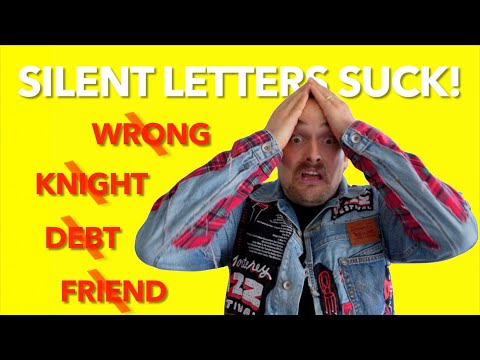 I Don T Understand Silent Letters