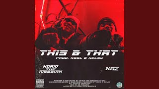 THIS & THAT (feat. Kaz)