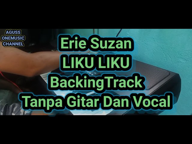 LIKU LIKU ERIE SUZAN BACKINGTRACK (TanpaGitarVocal) By, Korg Pa600 class=