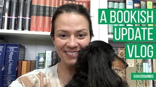 A Bookish Update/Vlog | BookCravings
