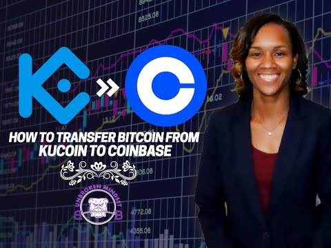 How To Transfer Bitcoin From KuCoin To Coinbase 