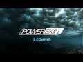 Powerskin coming 195