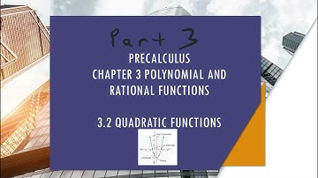 3.2 Quadratic Functions Part 3