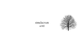 id410 – Simulacrum