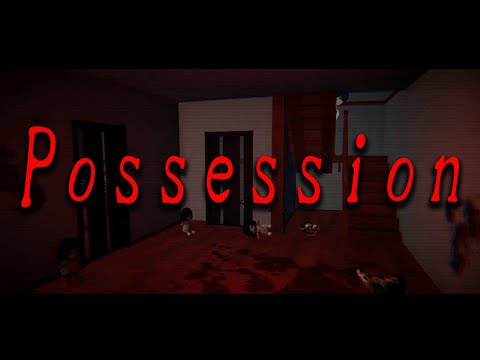 【Possession】ホラゲエエェエエ【憑依】