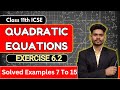 CLASS 11TH MATHS QUADRATIC EQUATIONS ICSE BOARD 2025 | SOLVED EXAMPLES | EXERCISE 6.2 | CCC ASHISH