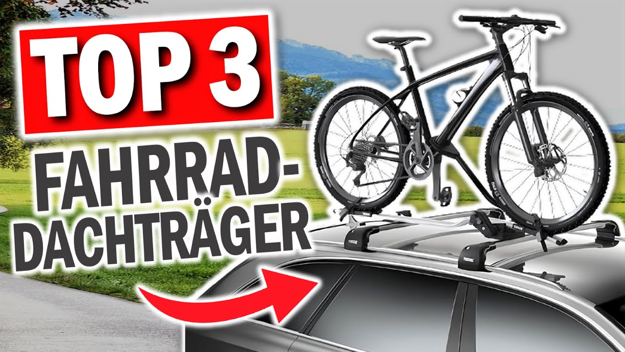 Beste FAHRRAD DACH-TRÄGER 2026
