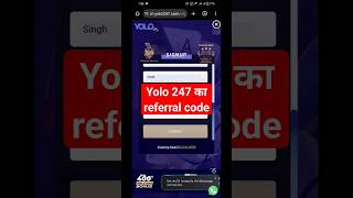 Yolo 247 referral code | Yolo 247 refer code | Yolo 247 app referral code