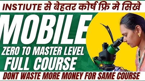 Mobile Motherboard Repair A to Z | Full Board Study + Practical + Testing | Hindi Course 2026 |