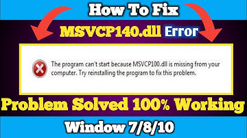 How To Fix MSVCP140.dll is Missing  || MSVCP140.dll Error || in Window 7/8/10 | 2020