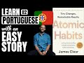 Atomic Habits simplified B2 Portuguese story