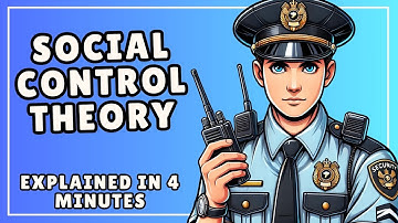 Social Control Theory (Explained in 4 Minutes)