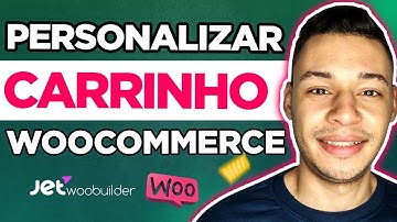 Como PERSONALIZAR a Página de CARRINHO Do Woocommerce + Cross Sell PASSO A PASSO (JetWooBuilder)