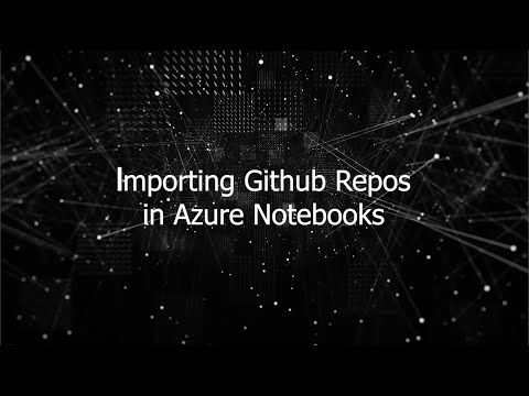 FAQ: How to clone a GitHub Repo in Azure Notebooks