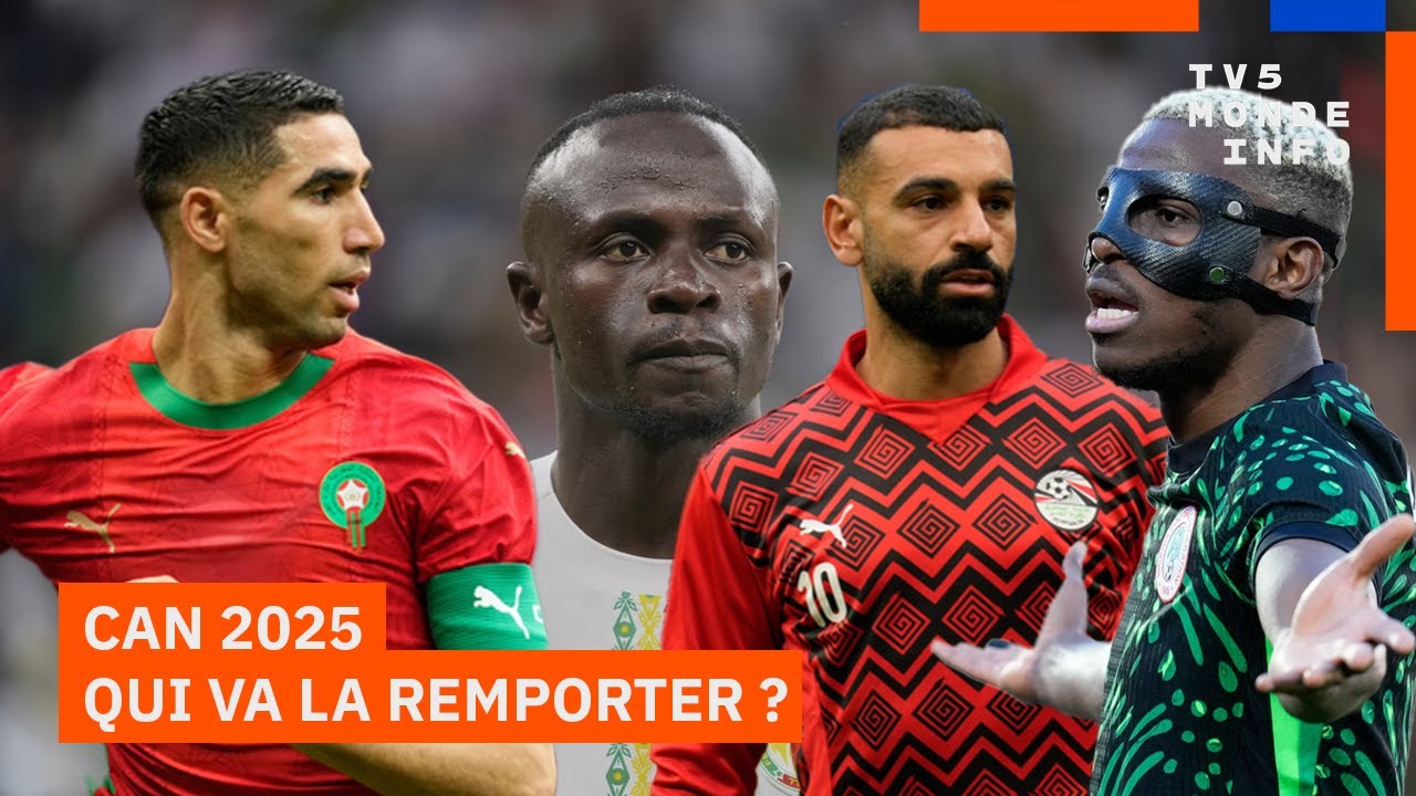 Maroc, Sénégal, Égypte ou Nigéria... qui va remporter la CAN 2025 ?