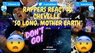 Rappers React To Chevelle "So Long, Mother Earth"!!!