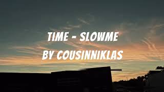 slowme - time (Slowed/Muffled)